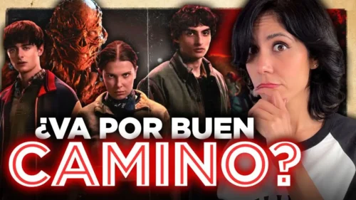 STRANGER THINGS: ¿Va por buen camino?